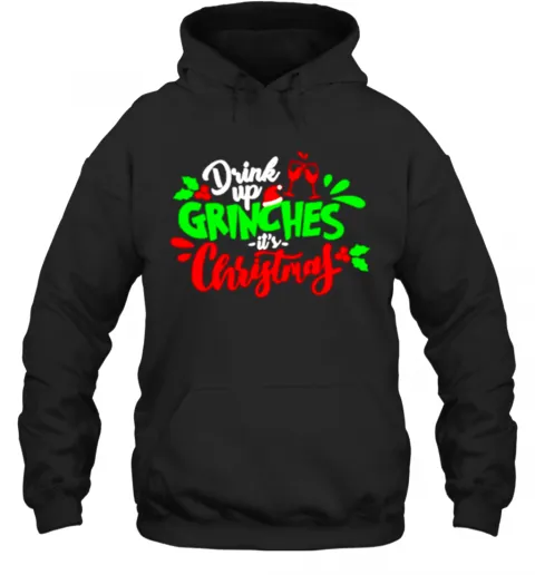 Drink Up Grinches ItS Christmas T-Shirt Classic Mens T-shirt - Image 6