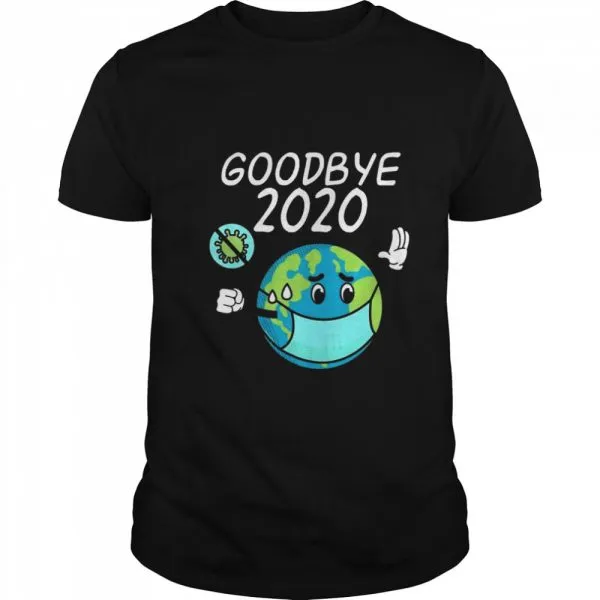 Earth Mask Goodbye 2020 shirt