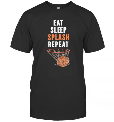 Eat Sleep Splash Repeat Basketball 3 Pointer Jumpshot T-Shirt Classic Mens T-shirt