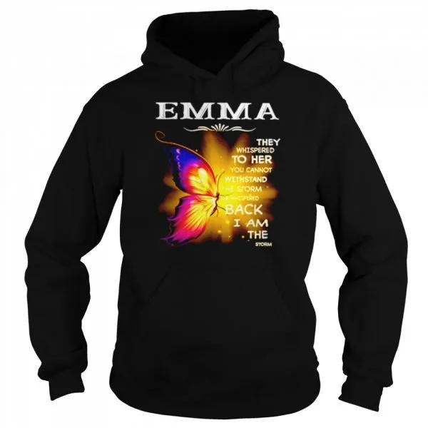 Emma They Whispered To Her You Cannot Withstand The Storm She Whispered Back I Am The Storm Classic Mens T-shirt - Image 6