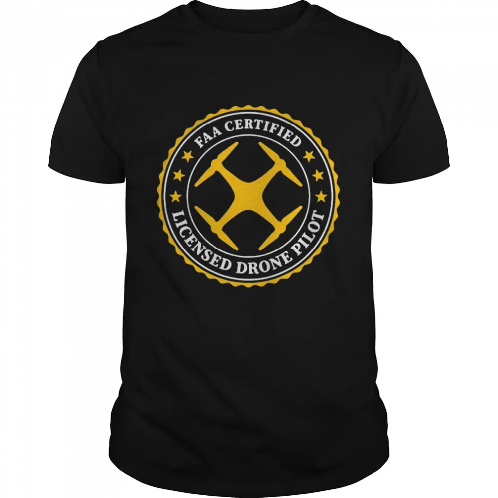 Faa Certified Licensed Drone Pilot Classic Mens T-shirt