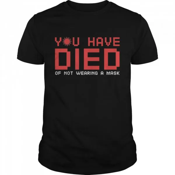 Game Over You Have Died shirt