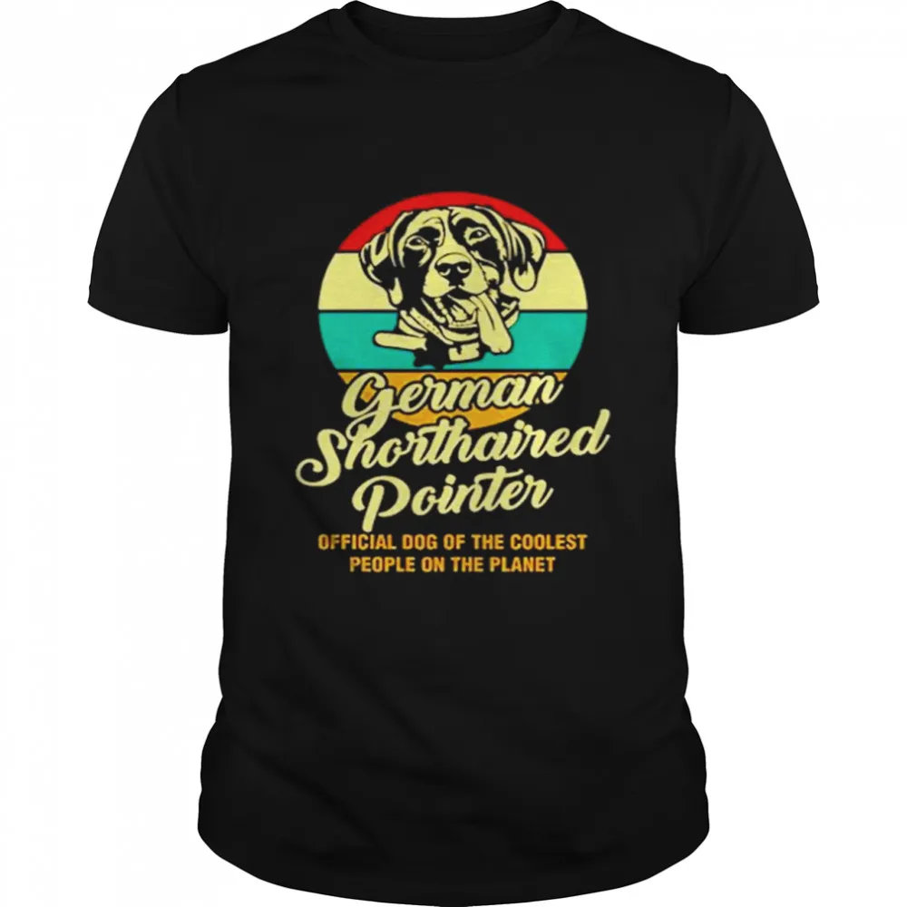 German Shorthaired Pointer Official Dog Of The Coolest People On The Planet Vintage Classic Mens T-shirt