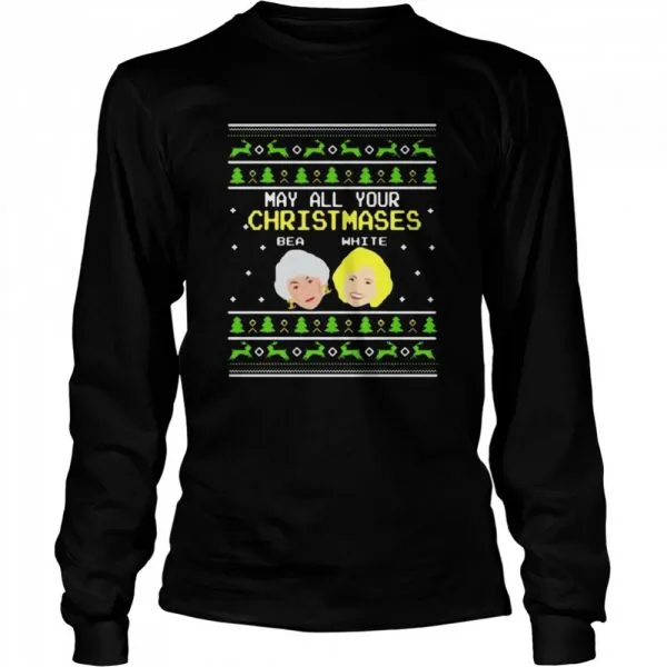 Golden Girls may all your christmases bea whiteshirt - Image 3