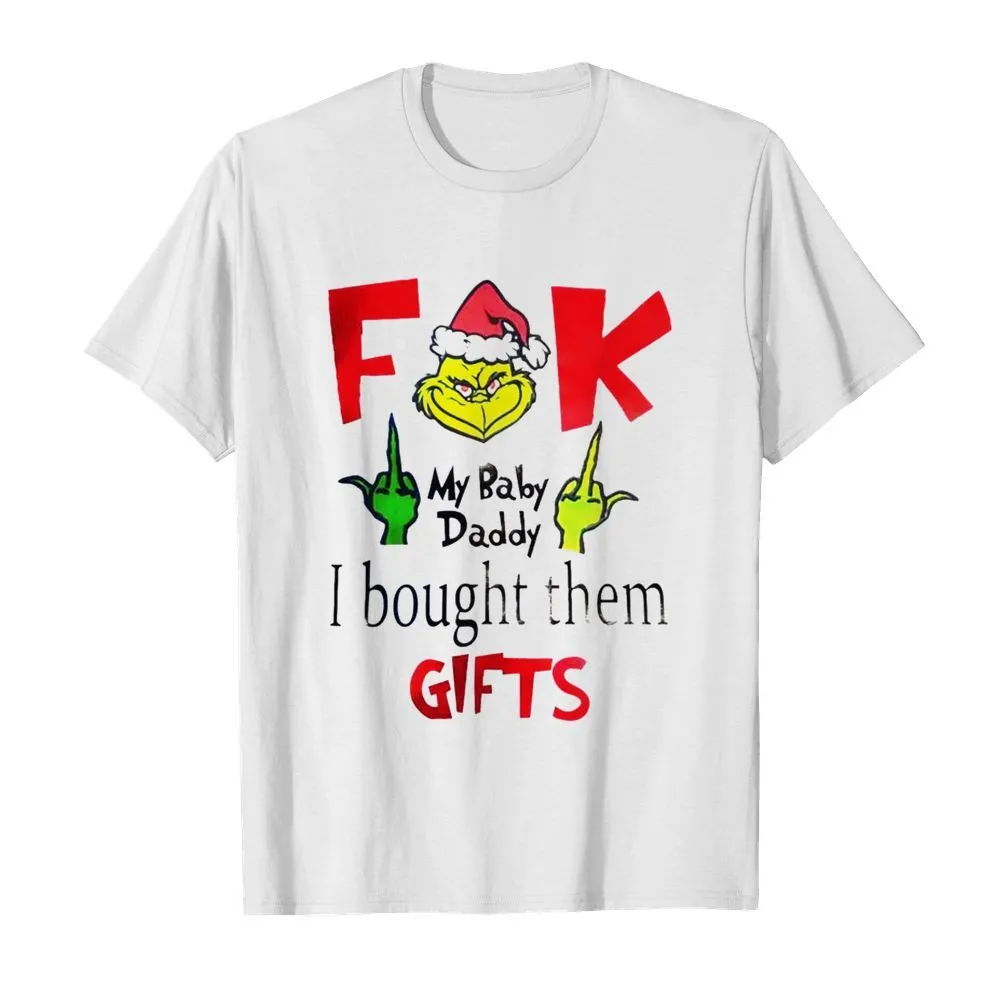 Grinch Santa fuck my Baby Daddy I bought them gifts shirt