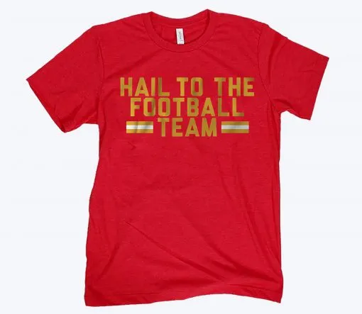 Hail to the Football Team DC Football Tee Shirt