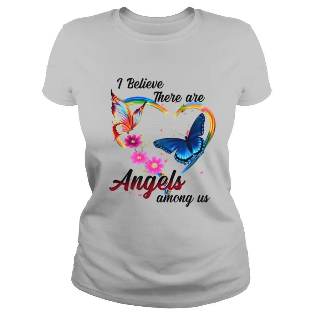 I Believe There Are Angles Among Us shirt - Image 2