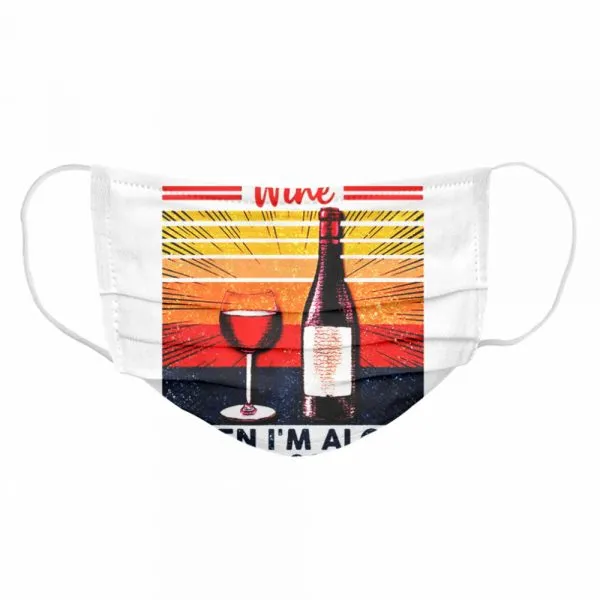 I Only Drink Wine When Im Alone Or With Someone Vintage Retro shirt - Image 6