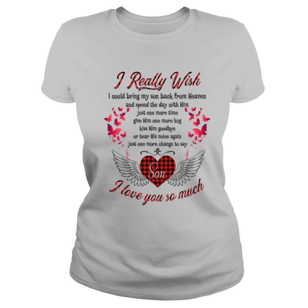 I Really Wish Son I Love You So Much shirt - Image 2