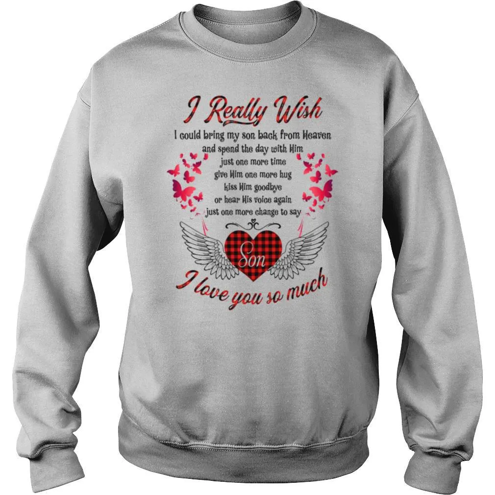 I Really Wish Son I Love You So Much shirt - Image 4