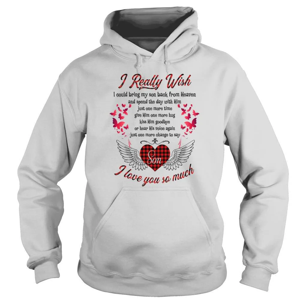 I Really Wish Son I Love You So Much shirt - Image 5