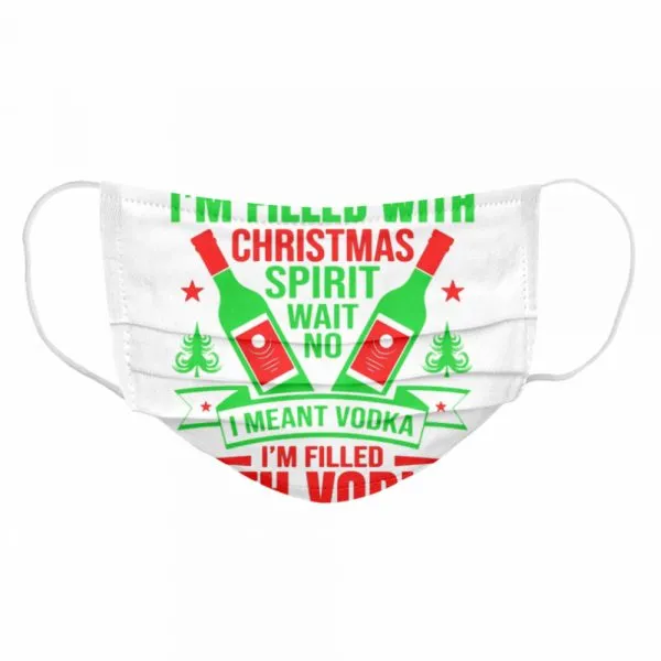 Im filled with Christmas spirit wane no I meant vodka Im filled with vodkas shirt - Image 6