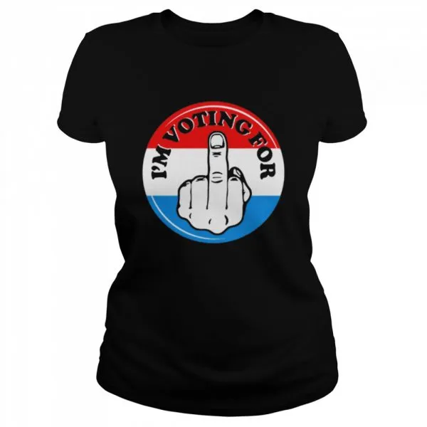 Im voting for fuck shirt - Image 2