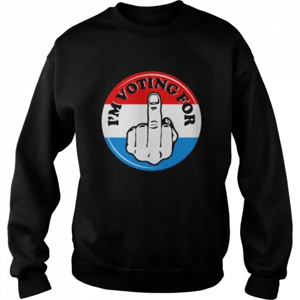 Im voting for fuck shirt - Image 4