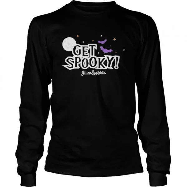 Jillian And Addie Merch Get Spooky shirt - Image 3