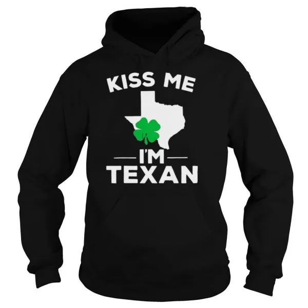 Kiss Me Im Texan Texas Gifts shirt - Image 5