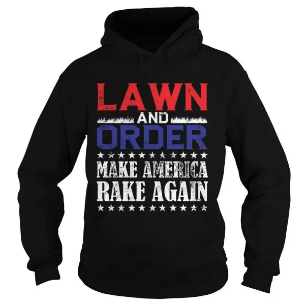 Lawn Order Make America Rake Again Saying Unisex - Image 4