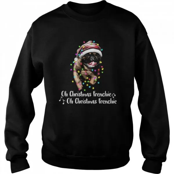 Oh christmas frenchie oh christmas frenchie shirt - Image 4