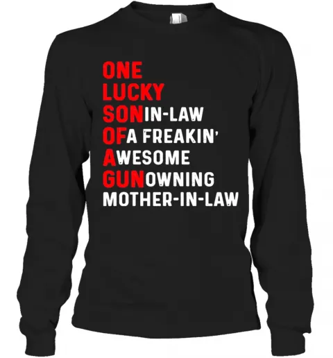 One Lucky Son In Law Of A Freaking Awesome Gun Owning Mother In Law T-Shirt Classic Mens T-shirt - Image 4