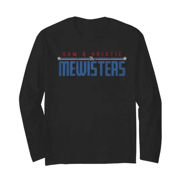 Sam and Kristie the Mewisters shirt - Image 4