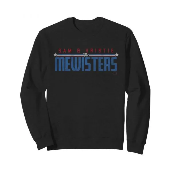 Sam and Kristie the Mewisters shirt - Image 5