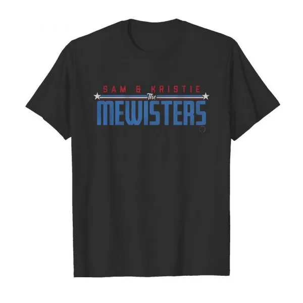 Sam and Kristie the Mewisters shirt - Image 2
