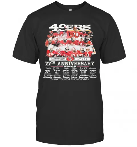 San Francisco 49Ers 77Th Anniversary Thank You For The Memories Signatures T-Shirt Classic Mens T-shirt