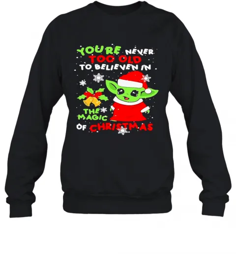 Santa Yoda Santa YouRe Never Too Old To Believe In The Magic Of Christmas T-Shirt Classic Mens T-shirt - Image 5