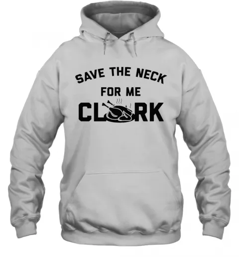 Save The Neck For Me Clark T-Shirt Classic Mens T-shirt - Image 6