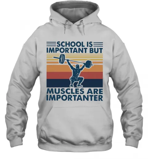 School Is Important But Muscles Are Importanter Vintage Retro T-Shirt Classic Mens T-shirt - Image 6