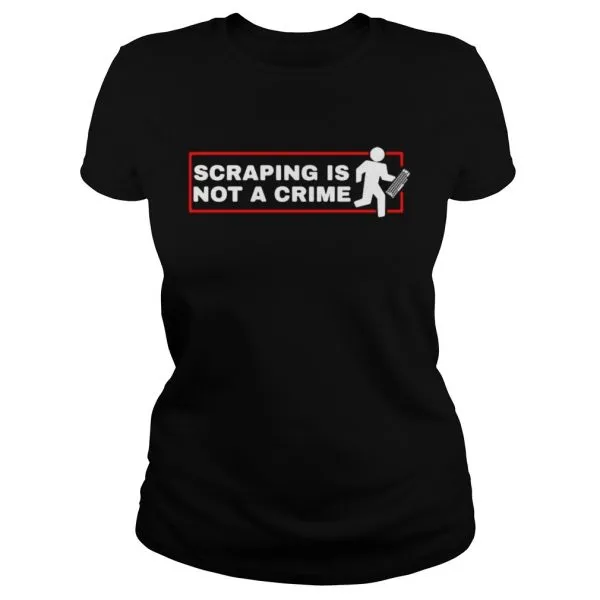 Scraping is not a crime Unisex - Image 3