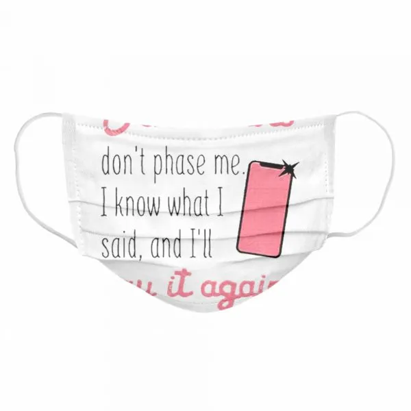 Screenshots Dont Phase Me I Know What I Said And Ill Say It Again Classic Mens T-shirt - Image 7