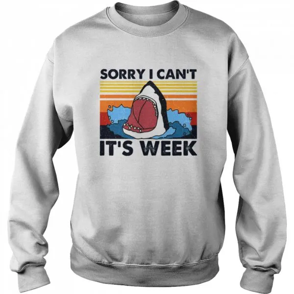 Shark Sorry I Cant Its Week shirt - Image 4