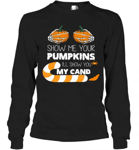 Show Me Your Pumpkins Ill Show You My Candy T-Shirt Classic Mens T-shirt - Image 4