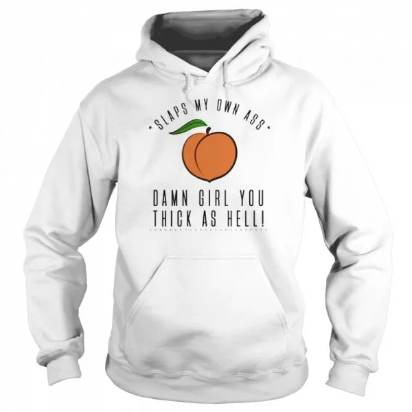 Slaps my own ass damn girl you thick as hell Classic Mens T-shirt - Image 6