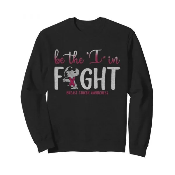 Snoopy Be The I In Fight Breast Cancer Awareness shirt - Image 5