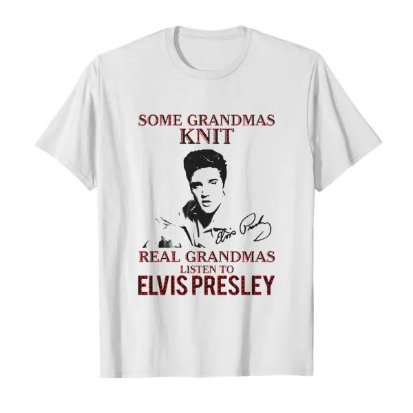 Some Grandmas Knit Real Grandmas Listen To Elvis Presley Signature shirt - Image 2