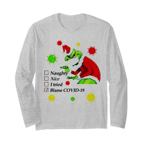 The Ginch face mask naught nice I tried blame Covid 19 Christmas shirt - Image 4