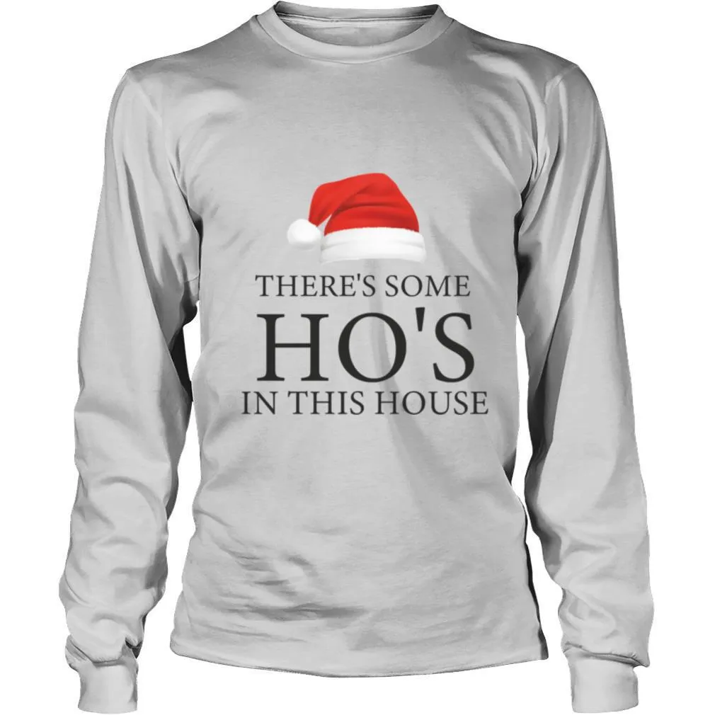 Theres Some Hos In This House Hat Santa Christmas shirt - Image 3