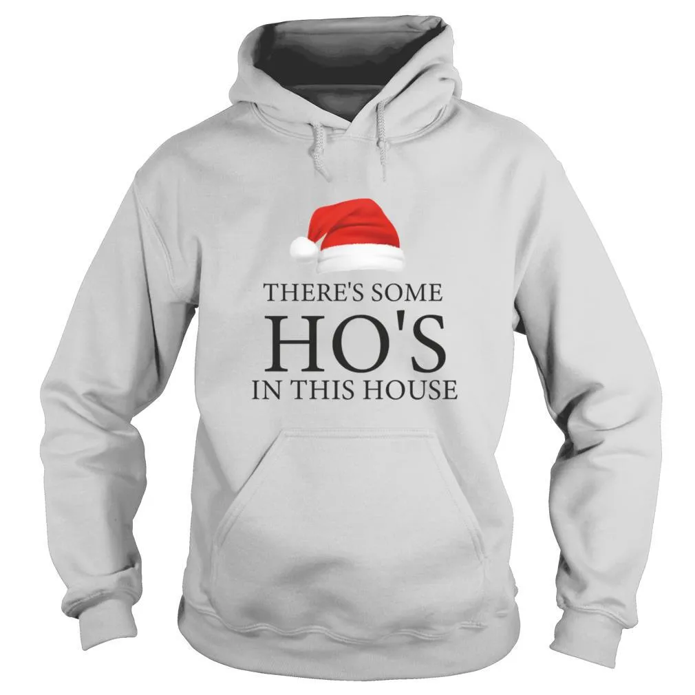 Theres Some Hos In This House Hat Santa Christmas shirt - Image 5