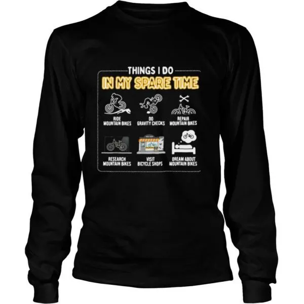 Things I Do In My Spare Time Ride Mountain Bikes shirt - Image 3