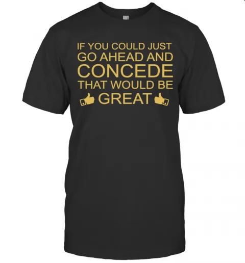 Trump Lost Concede Presidency To Biden And Kamala T-Shirt Classic Mens T-shirt