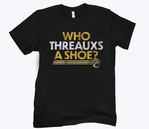 WHO THREAUXS A SHOE SHIRT - Image 2