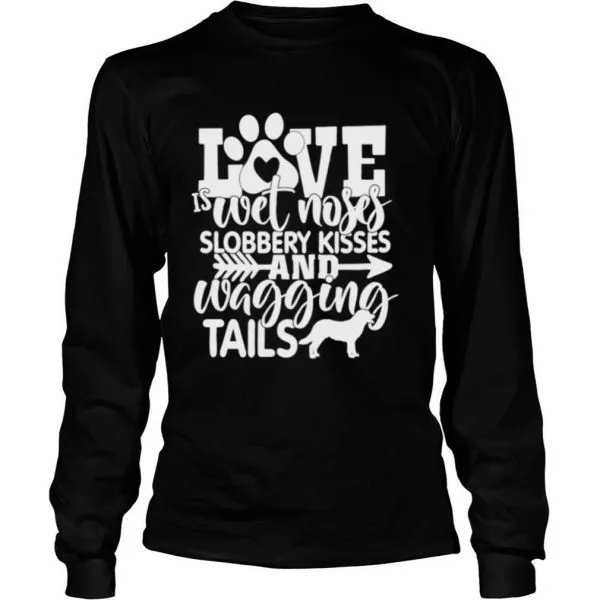 Wet Noses Slobbery Kisses Dog Mom Dog Dad Dog shirt - Image 3