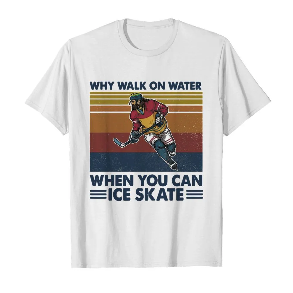 Why Walk On Water When You Can Ice Skate shirt