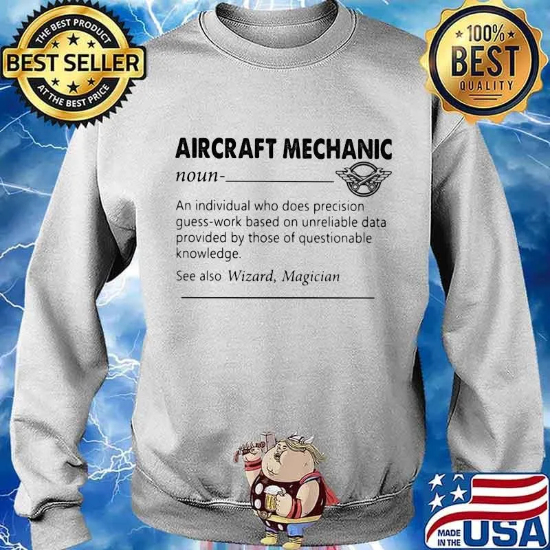 Aircraft Mechanic Definition An Individual Who Does Precision Guess Shirt Sweater