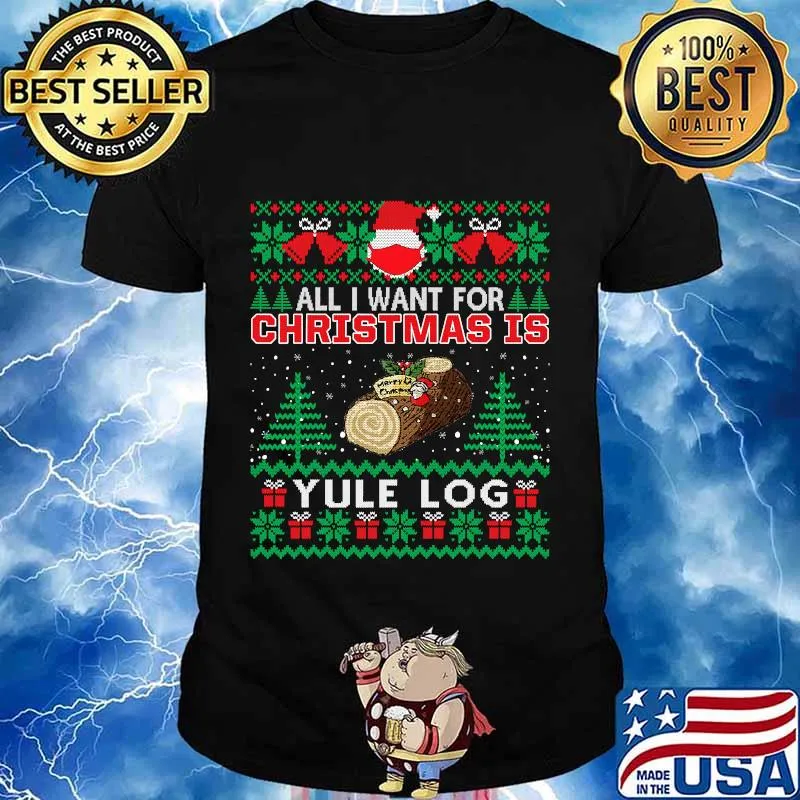 All I Want For Christmas Is Yule Log Ugly Santa Wear Mask Shirt