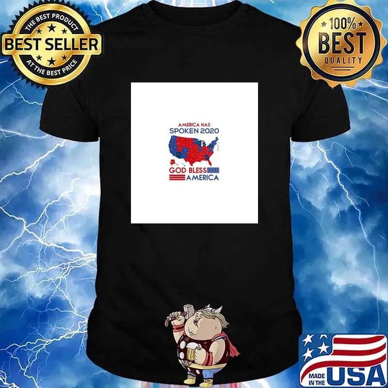 America Has Spoken 2020 God Bless America Map Shirt