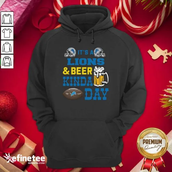Attractive Its A Detroit Lions And Beer Kinda Day Shirt - Image 5