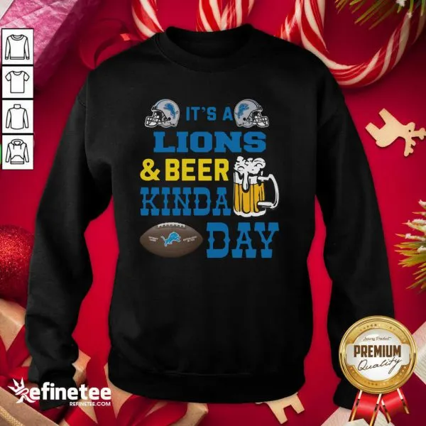 Attractive Its A Detroit Lions And Beer Kinda Day Shirt - Image 4